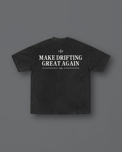 "MAKE DRIFTING GREAT AGAIN" T-shirt